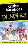 Cruise Vacations for Dummies