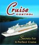 Cruise Control: Secrets for a Perfect Cruise